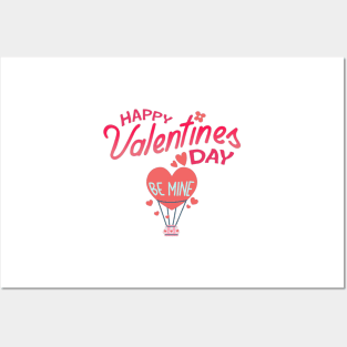 Happy Valentines Day - Be Mine Balloon! Posters and Art